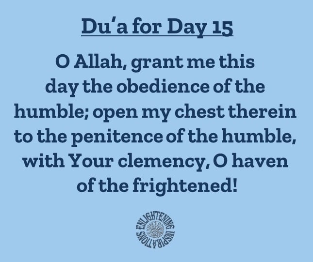 Du’a for the 15th Day of the Blessed Month of Ramadhan